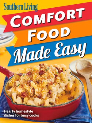 cover image of Southern Living Comfort Food Made Easy